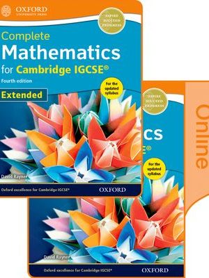 Complete Mathematics for Cambridge IGCSE Online & Print Student Book Pack (Extended) by David Rayner