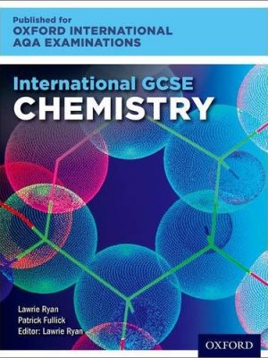 International GCSE Chemistry for Oxford International AQA Examinations by Lawrie Ryan