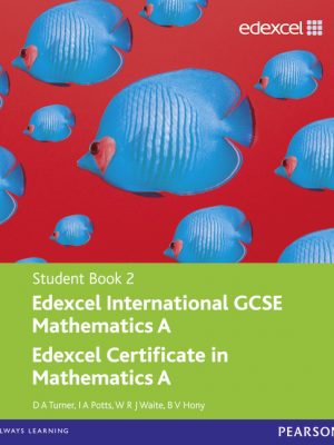 Edexcel International GCSE Mathematics A Student Book 2 with ActiveBook CD by D. A. Turner