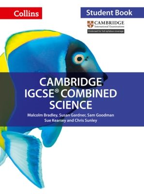 Cambridge IGCSE Combined Science Student Book by Malcolm Bradley