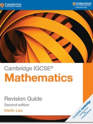 Cambridge IGCSE (R) Mathematics Revision Guide - Martin Law
