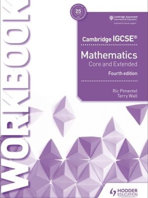 Cambridge IGCSE Mathematics Core and Extended Workbook - Ric Pimentel