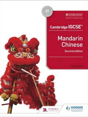 Cambridge IGCSE Mandarin Chinese Student's Book 2nd edition - Yan Burch